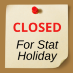 Posted note saying Closed for Stat Holiday